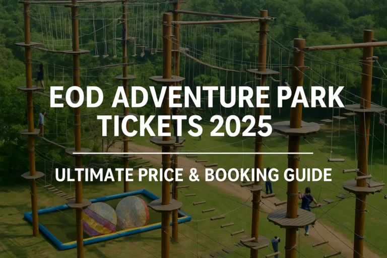 eod adventure park tickets