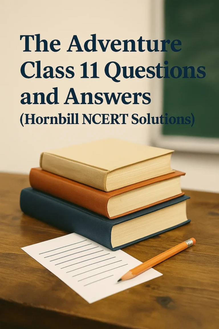 the adventure class 11 questions and answers
